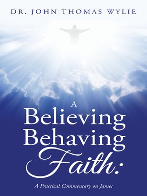 cover image of A Believing Behaving Faith